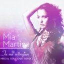 Mia Martina - Tu Me Manques (MriD & Tony Kart Remix)
