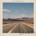 TV Noise - 25 Miles (Original Mix)