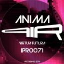 Virtua Futura - Anima (Andy Lime Remix)