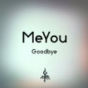 MeYou - Goodbye (Original mix)