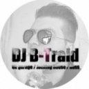 DJ B-Traid - UK Garage \\ Jacking House \\ Speed garage ()
