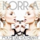 Korr-A - Fuck Me Like You Mean It (Razor N Guido Club Mix)