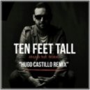 Afrojack feat.Wrabel - Ten Feet Tall (Hugo Castillo Remix)