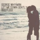 La Roux - Let Me Down Gently (George Whyman Bootleg)