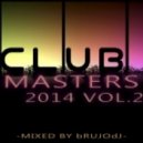 bRUJOdJ - Club Masters 2014 Vol,2 ()