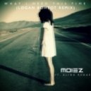 Moiez - What I Need This Time
