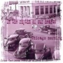 In The Rhythm Of Our Hearts - Chicago Morning