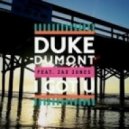 Duke Dumont feat. Jax Jones - I Got U
