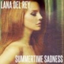 Lana Del Ray - Summertime Sadness