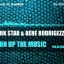 Mark Star & Rene Rodrigezz feat. Martin Garrix - Turn Up The Music (Volodya Flanger & Dj EvoLexX Mash Up) (Volodya Flanger & Dj EvoLexX Mash Up)