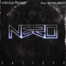 Nero feat. Daddy's Groove & Nari & Milani - Satisfy (Volodya Flanger & Dj EvoLexX Mash Up)