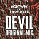 NGHTWRK x Troy Kete - Devil (Original Mix)