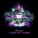 Virtual Riot - We Are Not Alone (Fractal & Prismatic Remix) (Fractal & Prismatic Remix)
