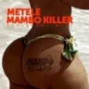 Mambo Killers - Metele