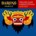 Yellow Claw & Mightyfools - Lick Dat (Cesqeaux Remix)