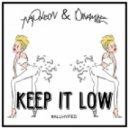 Napoleon & Dynamite - Keep It Low (Original Mix)