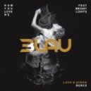 3LAU feat. Bright Lights - How You Love Me (Lush & Simon Remix)