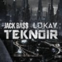 Jack Bass x Lukav - Teknoir (Original mix)