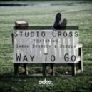 Studio Cross feat. Sarah Derrick & Dizzla - Long Way To Go