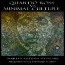 Quardo Rossi Vs Minimal Culture - Maria's Autumn Hypnosis