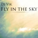 Dj Vik - Fly in the sky