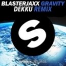Blasterjaxx - Gravity