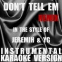 Jeremih feat. Yg - Don\'t Tell Em (Alesia Remix)