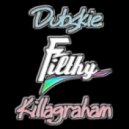 Dubskie & Killagraham - Filthy (Original mix)