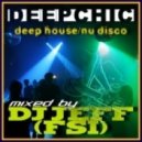 dj Jeff (FSi) - DeepChic (sweltering mix) (sweltering mix)