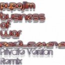 Pupajim - Business Of War (Paulo Maia Private Version Remix)