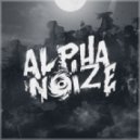 Alpha Noize - Moist Wanted