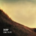 Skorp - Come to Life (Original mix)