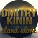 Dmitry Kinin - Stand Alone