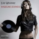 Edy Whiskey - Bassline Soundz (Deep House Mix)