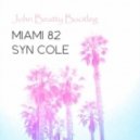 Syn Cole - Miami 82