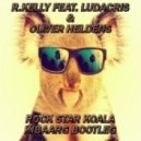 R.Kelly ft. Ludacris & Oliver Heldens - Rock Star Koala