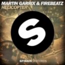Martin Garrix & Firebeatz - Helicopter