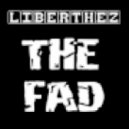 Liberthez - The Fad