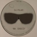 DJ Pilar - Mr. DISCO