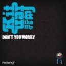 Kitten & The Hip - Don't You Worry