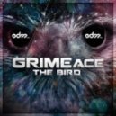 GRIMEace - The Bird