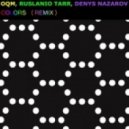 Oqm - Colors (Ruslanio Tarr Remix)