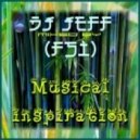 dj Jeff (FSi) - Musical inspiration (fresh breath mix)