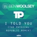 Ben Woolsey - I Told You