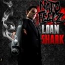 Nato Feelz - Loan Shark