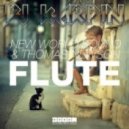 New World Sound & Thomas Newson - Flute (Dj Karpin Remix)