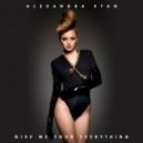 Alexandra Stan - Give Me Your Everything (Original mix)
