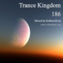 Robbie4Ever - Trance Kingdom 186