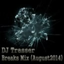 DJ Trasser - BreaksMix