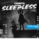Cazzette feat. The High - Sleepless (Steve James Remix)